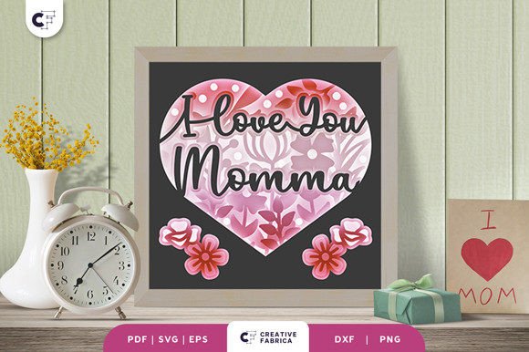 Download I Love You Momma 3D Shadow Box - Mom Collection
