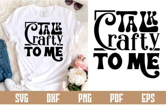 Download Talk Crafty to Me Svg Design - Craf Collection